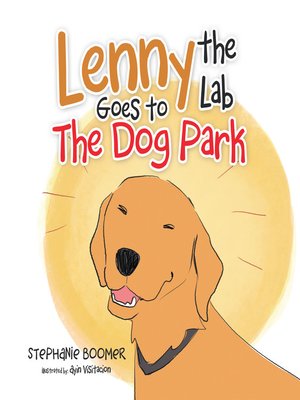 cover image of Lenny the Lab Goes to the Dog Park